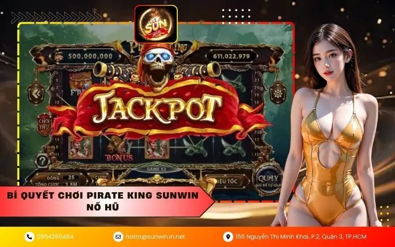 Bí quyết chơi Pirate King Sunwin nổ hũ