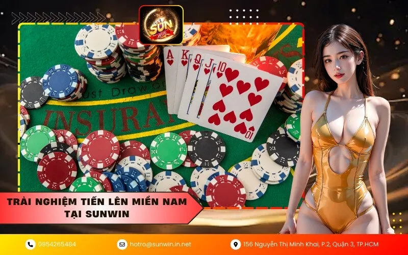 Trải nghiệm tiến lên miền Nam tại Sunwin